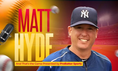 Between the Lines – Yankees Scout Matt Hyde Shares Two Decades of Baseball Wisdom on ‘And That’s The Game’ with Wayne Mazzoni